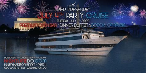 DC July 4th Pier Pressure Red, White & Fireworks Cruise, Inner Harbor Spirit Yacht, 580 Water St ...