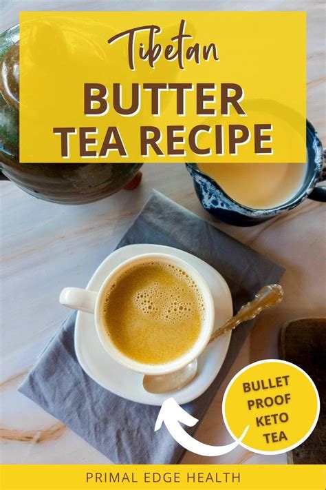 Tibetan Butter Tea Recipe (Bulletproof Keto Tea)