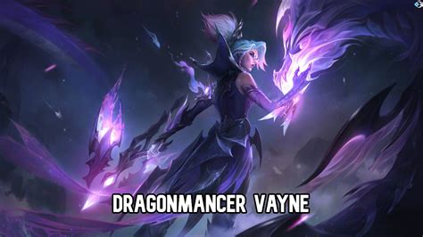 LoL Dragonmancer Vayne Skin: Splash Art, Price, & Release Date - GameRiv