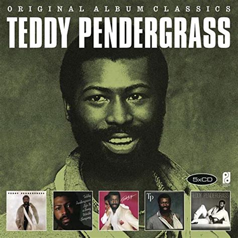 Original Album Classics Teddy Pendergrass - The Teddy & Joan Pendergrass Foundation