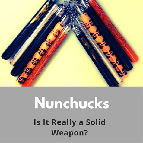 Most Deadly Self-Defense Weapons: Nunchucks - Is It Really a Solid Weapon?