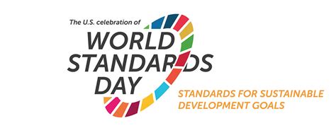 U.S. Celebration of World Standards Day to Recognize Standards for Sustainable Development U.N ...