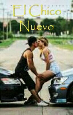 El Chico Nuevo - Capítulo 1 - Wattpad