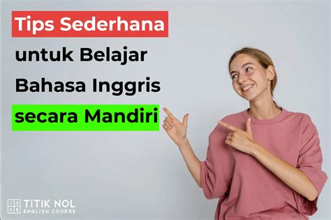 belajar bahasa Inggris secara mandiri? bisa, ini tipsnya