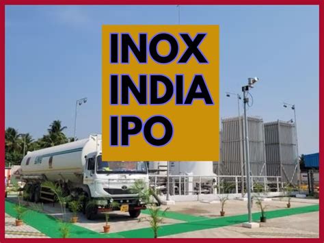 Inox India IPO: सब्सक्रिप्शन के लिए खुल गया Inox India का IPO, जानें - क्या है GMP और अन्य डीटेल्स?