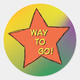 Way To Go Stickers | Zazzle