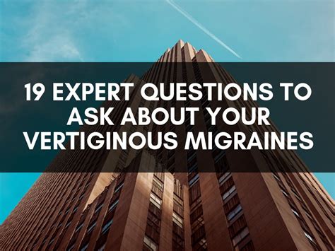 19 Expert questions to ask about your vertiginous migraines - Migraine Professional