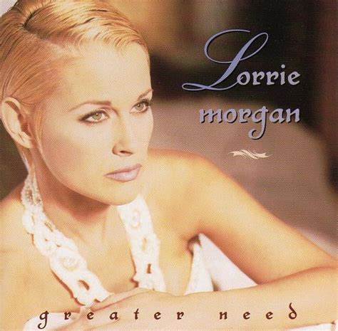 Lorrie Morgan – Greater Need (1996, CD) - Discogs