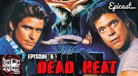 Dead Heat (1988) - Movie Review - Episode 61 - The Cinema Psychos Show