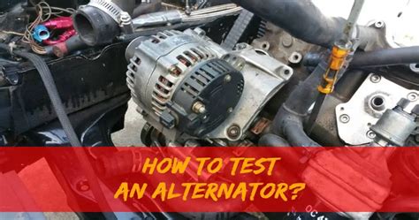 How to Test Car Alternator and Know if It’s Working