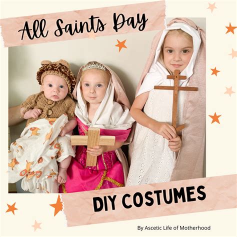 All Saints Day DIY Costumes — Ascetic life of motherhood