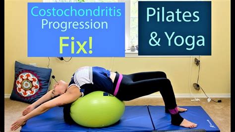 Costochondritis Exercises Utilizing Pilates with The ball Targeting The ...