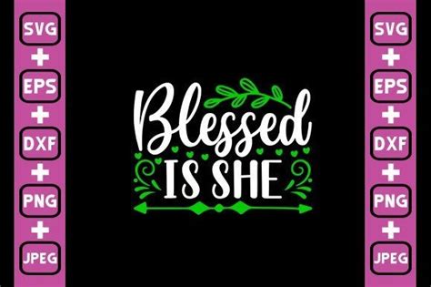 Blessed is She Graphic by Design_Store24 · Creative Fabrica