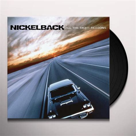 Nickelback ALL THE RIGHT REASONS Vinyl Record