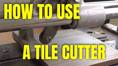 How to Use a Manual Tile Cutter Beginners Guide - YouTube