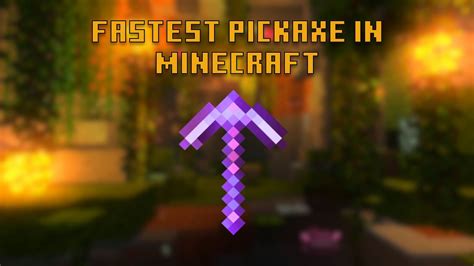 How to make Minecraft's fastest pickaxe