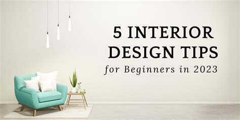 The Daily Beat 5 Interior Design Tips for Beginners in 2023