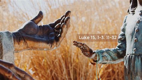 Luke 15:1-3, 11-32 - Digital Catholic Missionaries (DCM)