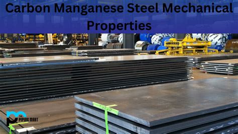 Carbon Manganese Steel Mechanical Properties