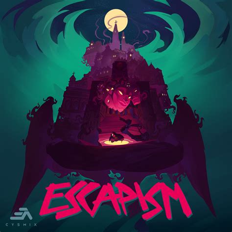 Escapism | cYsmix