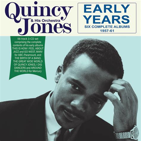 Quincy Jones & His Orchestra – Early Years: Six Complete Albums 1957-61 ...