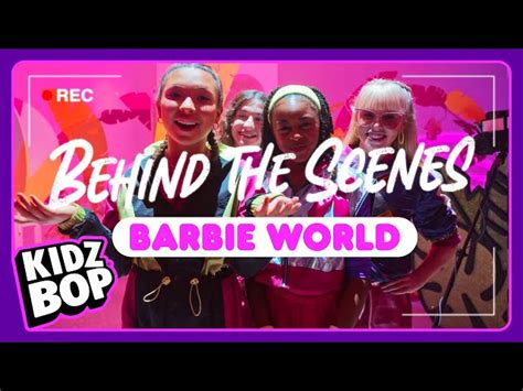 KIDZ BOP Kids - Barbie World (Behind the Scenes) - Videos For Kids