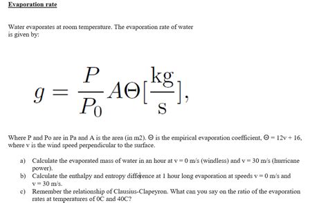 Solved Evaporation rate Water evaporates at room | Chegg.com