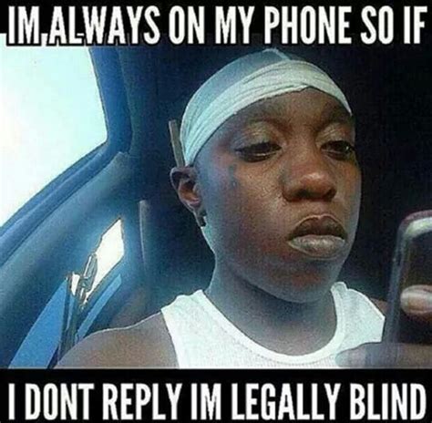 I'm legally blind lol | Legally blind, Im blind meme, Memes