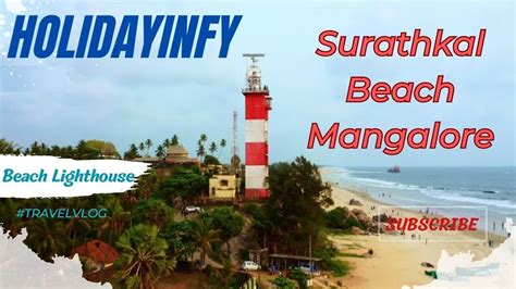 Surathkal Beach Mangalore | Suratkal Lighthouse beach | NITK Surathkal ...