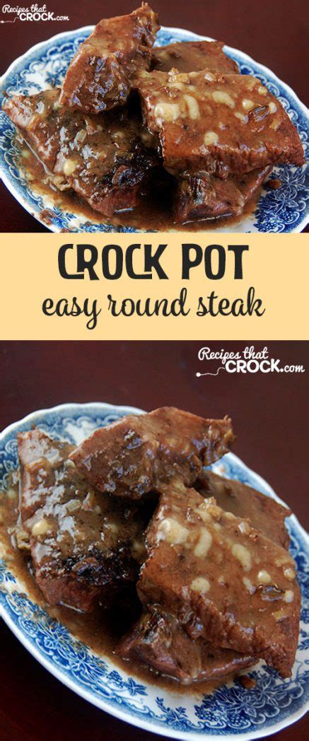 Easy Crock Pot Round Steak - Recipes That Crock!