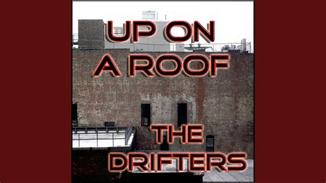 Up On The Roof - YouTube