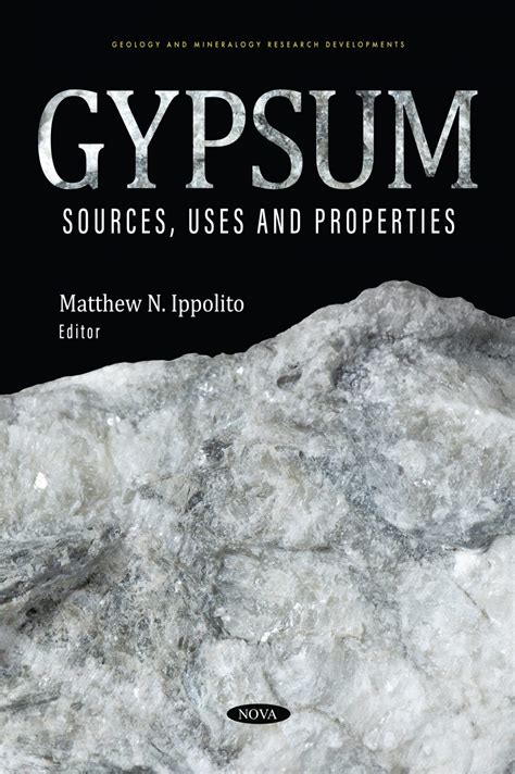 Gypsum: Sources, Uses and Properties – Nova Science Publishers