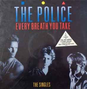 The Police – Every Breath You Take (The Singles) (1986, Vinyl) - Discogs