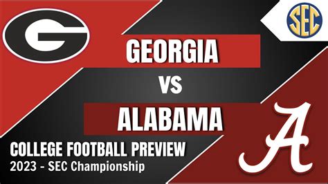 Georgia vs Alabama Preview and Predictions! - 2023 SEC Championship ...