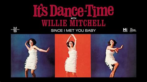 Willie Mitchell - Since I Met You Baby (Official Audio) - YouTube