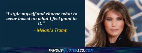 Melania Trump Quotes on Life, Love, Change and People