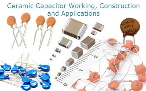 Ceramic Capacitor Working, Different Types And their Applications