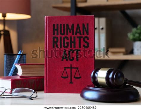 Human Rights Act Shown Using Text Stock Photo 2230405489 | Shutterstock