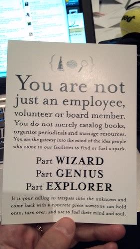 You are not just an employee.... | The Shifted Librarian | Flickr