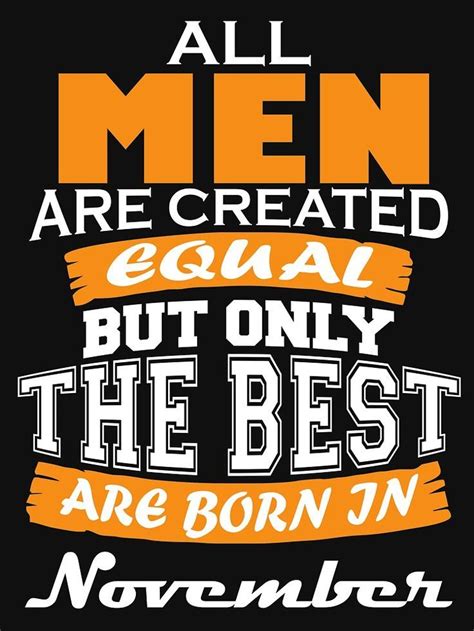 November Born Quotes For Men #bornquotes #novemberborn #novemberquotes - November Birthday ...