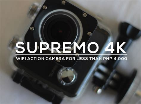 Supremo 4K | WiFi Action Camera for Less Than PHP 4,000! | EAZY Traveler