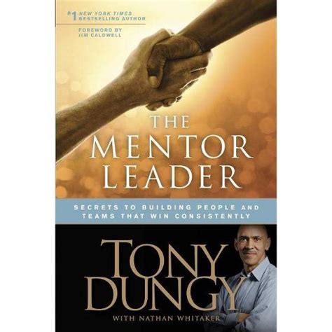 The Mentor Leader - By Tony Dungy (paperback) : Target