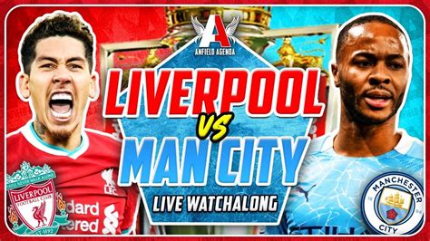 LIVERPOOL vs MAN CITY LIVE WATCHALONG - YouTube