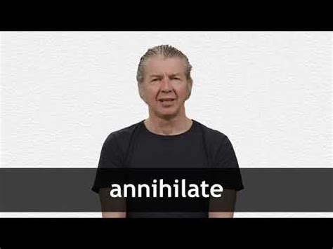 ANNIHILATE definition and meaning | Collins English Dictionary