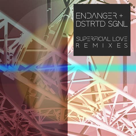 Superficial Love (The Remixes) | Endanger + DSTRTD SGNL | Infacted Recordings