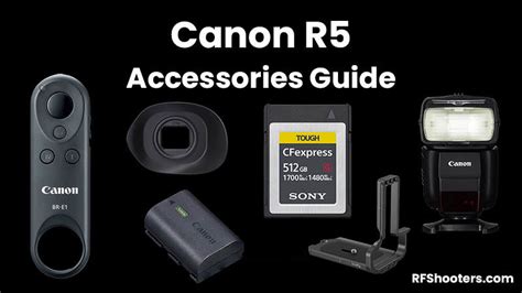 Ultimate Canon R5 Accessories Guide - RF Shooters