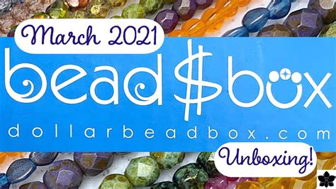 Dollar Bead Box Monthly Subscription March 2021 - YouTube