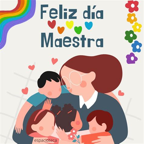 Feliz día de la Maestra y el Maestro. Tarjetas y frases – ESPACIOTECA