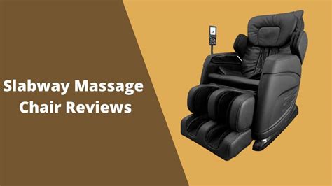 Chairsbrands.com: The Slabway massage chair expert review