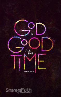 God is Good All The Time Church Bulletin | Bible verses about faith ...